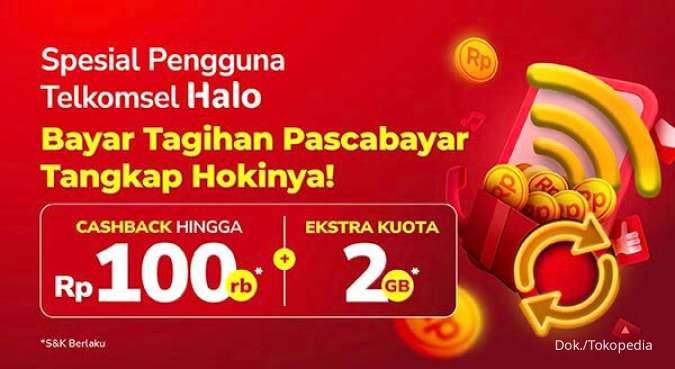 Promo Telkomsel Halo di Tokopedia, Bayar Tagihan Dapat Cashback Rp 100.000